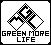 GREEN MORE LIFE